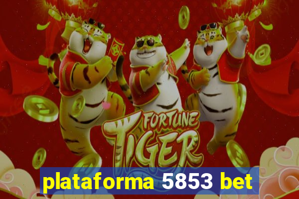 plataforma 5853 bet